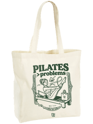 Pip & Me “Pilates > Problems” Mum Life Maxi Tote