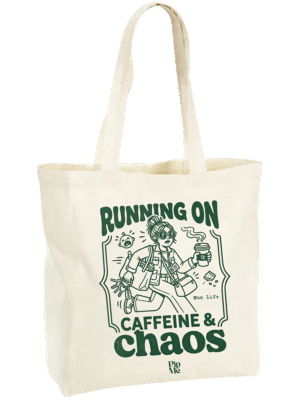 Pip & Me “Running On Coffee & Chaos” Mum Life Maxi Tote